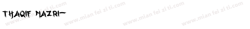 thaqif nazri字体转换